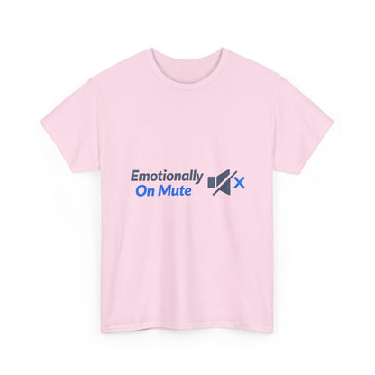 Emotionally On Mute Tee — Funny Social Anxiety Graphic T-Shirt Printify